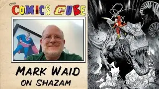 Mark Waid Talks Shazam!