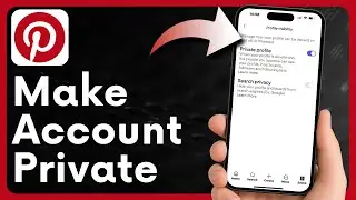 Pinterest Tips: Hide Your Profile and Make It Private