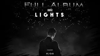 Castle - Lights (Full Album 2019) (Lyrics)
