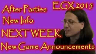 New Games Announced for EGX 2015 and After Parties!
