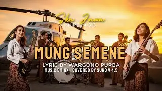 MUNG SEMENE - Javanese Ska - Lyric Wargono Purba - Music Eminx covered by Suno V 4.5