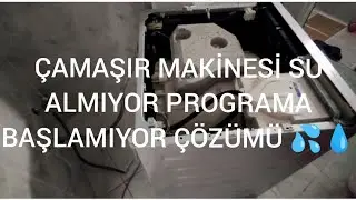 Çamaşır Makinası Su Almıyor Çalışmıyor Arıza Çözümü, Çamaşır Makinesi Arıza
