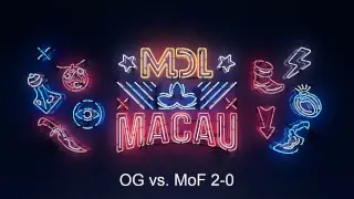 [Dota 2 live] OG vs. MoF (BO3) - MDL Macau EU Qualifier