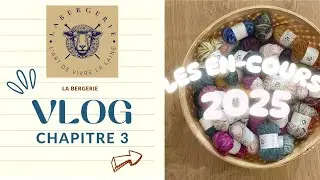 La Bergerie chapitre 3 - Les en-cours 2025