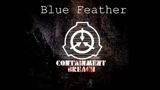 Blue Feather - SCP CB Intro Music