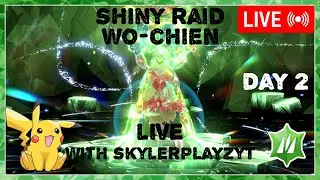 🔴Shiny Wo-Chien Tera Raid Live With SkylerPlayzYT (Day 2)