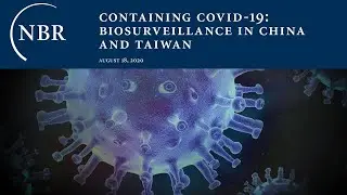 Containing Covid-19: Biosurveillance in China and Taiwan