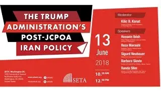 The Trump Administration's Post-JCPOA Iran Policy