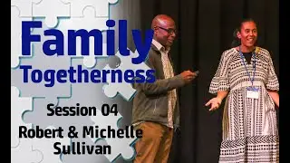 04 Keeping the Family Together - Part 1