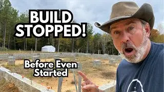 Build Stopped Before It Even Started! | Off Grid Barn House Build | Rambling