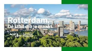Rotterdam. De stad die je maakt.