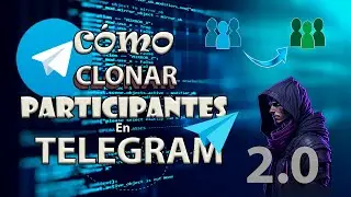 [ACTUALIZACI&Oacute;N] - C&oacute;mo clonar personas de un grupo de telegram - Python y GitHub