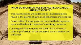 What Do Rich Iron Age Burials Reveal About Ancient Society? - Archaeology Quest