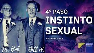 Instinto Sexual / 4&ordm; Paso / Alcoholicos Anonimos