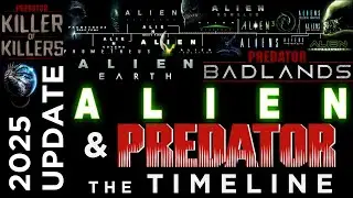 The ALIEN & PREDATOR Timeline (including Alien Earth, Predator Badlands, Predator Killer of Killers)