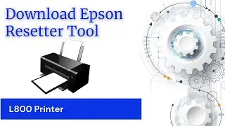 Download Epson L800 Reset Adjustment Tool For Lifetime  | Epson L800 Red Light Problem