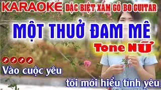 Một Thuở Đam Mê Karaoke Đặc Biệt Gõ Bo Guitar ( Tone Nữ ) Cực Hay Karaoke Gõ Bo Guitar