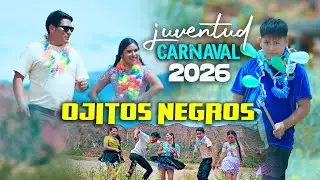 juventud  - Ojitos Negros (carnaval 2026)