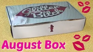 Glitter B*tch - Summer Subscription Unboxing!