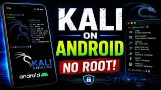 How to Install Kali Linux on Android Without Root | NetHunter Rootless
