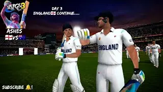 WCC3 Ultra Graphics | Ashes Day 3 | England vs Australia | England&rsquo;s Innings Begins 🏏🇬🇧🇦🇺📜 