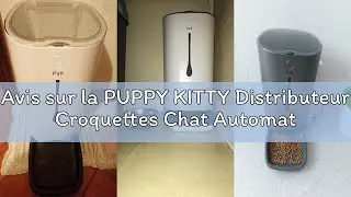 Avis sur la PUPPY KITTY Distributeur Croquettes Chat Automatique, 2.4G WiFi 4L Distributeur Croquett