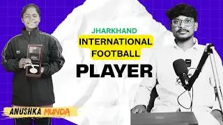 Rashyapati Award Winner Football player from Jharkhand ⭐ | Anushka Kumari