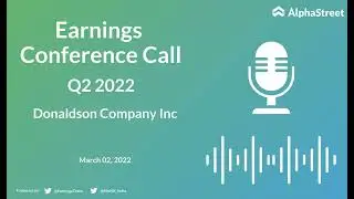 DCI Stock | Donaldson Company Inc Q2 2022 Earnings Call