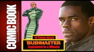 10 Things About Bushmaster (Explained in a Minute) | COMIC BOOK UNIVERSITY