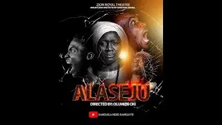 ALASEJU || MOUNT ZION MOVIE THEATRE || Directed by Olumide Oki