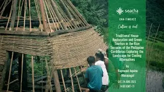 Cha-Time22: B&rsquo;faluy Restoration & Green Tourism in the Rice Terraces of the Philippine Cordilleras