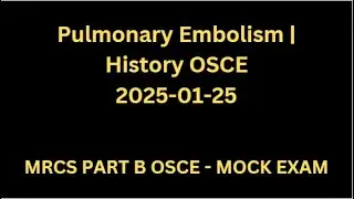 Pulmonary Embolism | History OSCE