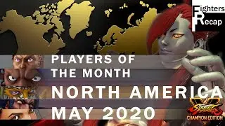 SFV: CE | Players of the Month(Online Ranked) | North America | May 2020