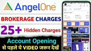Angel One में 25+ Charges Explained | Brokerage, DP, AMC, Taxes & Hidden Charges का पूरा सच | Hindi