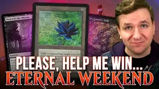 HELP SOLVE THIS! Eternal Weekend Practice &mdash; Beseech the Mirror in Vintage MTG | Magic: The Gathering