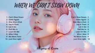 When We Can&rsquo;t Slow Down | Emotional EDM Album Mix [Alan Walker Style x Whispers Of Kirana]