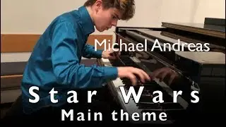STAR WARS - MAIN THEME 🌟✨ Michael Andreas own piano arrangement