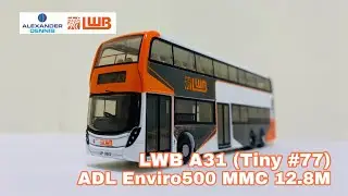 LWB Route:A31 ADL Enviro500 MMC 12.8M 1:110 Model (Tiny #77)