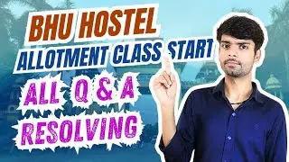 🎓BHU Hostel Allotment kab hoga? 