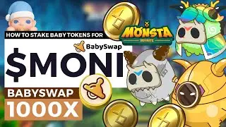 HOW TO EARN MONI Monsta infinite TOKENS BY STAKING BABY TOKENS ON BABYSWAP 100% APR BSC DEFI Gamefi