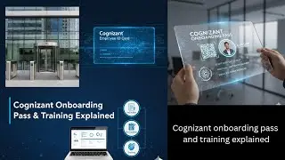 Cognizant Onboarding Journey: Your First Week & Training Process EXPLAINED!