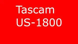 Tascam US-1800 Interface test