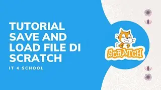 TUTORIAL SAVE AND LOAD FILE SCRATCH