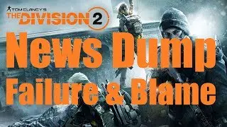 21Kilotons Division 2 News Dump No2 | Failure & Blame
