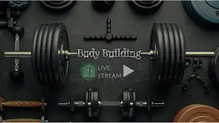Body Building - 
