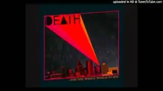 Death -  Let The World Turn