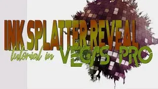 Ink Splatter Reveal Tutorial in Vegas Pro