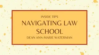 Navigating Law School with Dean Ann-Marie Waterman