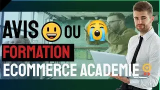 😃 Avis Formation Ecommerce Academie - Dropshipping EBAY ( 3 cours OFFERTS 😍) Travailler de chez soi!