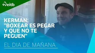 “Boxear es pegar y que no te peguen, querer ganar una partida con el mínimo castigo posible”